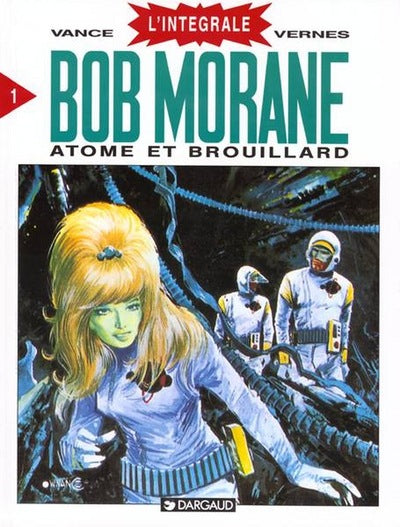 Bob Morane - intégrale - Tome 1 - Atome et Brouillard