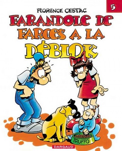 Les Déblok - Tome 5 - Farandole de farces à la Déblok