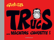 Trucs... Machins chouette !