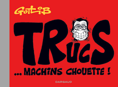 Trucs... Machins chouette !