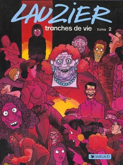 Tranches de vie - tome 2