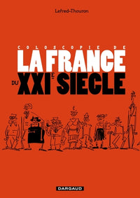 Coloscopie de la France au XXIe siècle - Tome 0