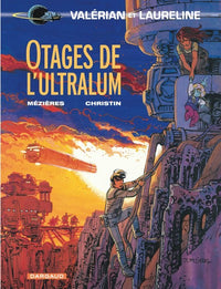 Valérian, tome 16 : Otages de l'Ultralum