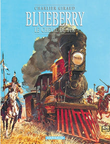 Blueberry - Tome 7 - Le Cheval de fer