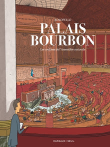 Palais Bourbon, les coulisses de l Assemblée nationale
