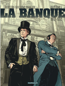 La Banque - 1882-1914 - Troisième Génération
