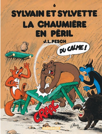 Sylvain et Sylvette - Tome 6 - La Chaumière en péril