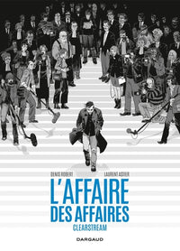 L'Affaire des affaires - Intégrale complète - Clearstream