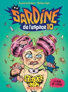 Sardine de l'espace - La Reine de l'Afripe