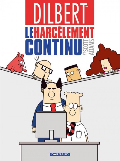 Dilbert - Tome 2 - Le Harcèlement continu
