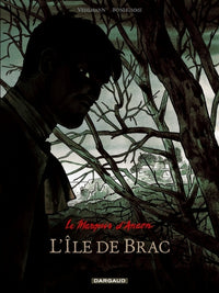 Le Marquis d'Anaon - L'Île de Brac