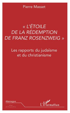 L'" ETOILE DE LA REDEMPTION " DE FRANZ ROSENZWEIG
