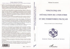 Vingt-cinq ans d'évolution de l'industrie et des territoires français