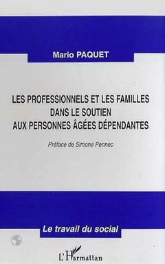 Les professionnels et les familles dans le soutien aux personnes âgées dépendantes