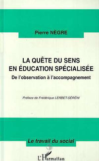 La quête du sens en éducation spécialisée