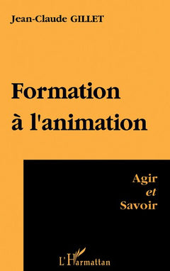 Formation à l'animation agir et savoir
