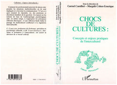 Chocs de cultures, concepts et enjeux pratiques de l'interculturel