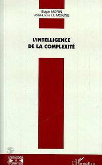 L'INTELLIGENCE DE LA COMPLEXITÉ