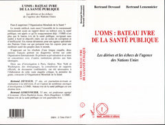 OMS: Bateau ivre de la sante publique