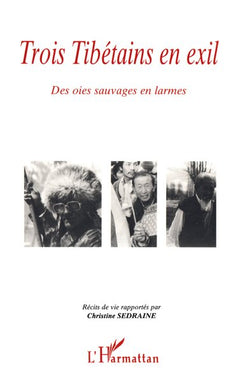 Trois Tibétains en Exil