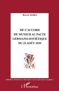 De l'accord de Munich au Pacte germano-soviétique du 23 août 1939