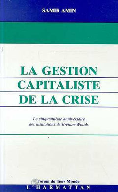 La gestion capitaliste de la crise