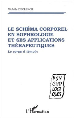 Le schéma corporel en sophrologie et ses applications thérapeutiques