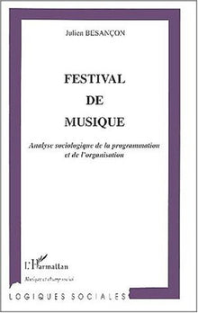 Festival de musique : Analyse sociologique de la programmation et de l'organisation