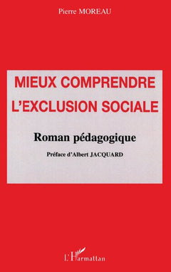 Mieux comprendre l'exclusion sociale
