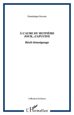 À l'aube du huitième jour... Capucine