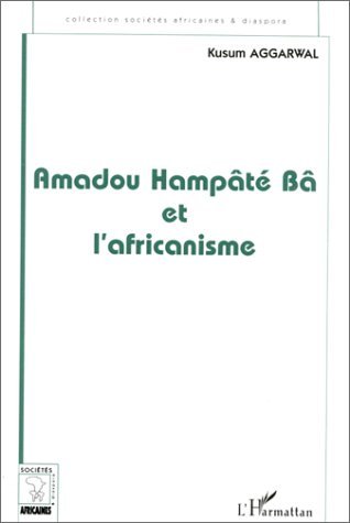 Amadou Hampâté Bâ et l'africanisme