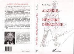 Algérie : mémoire déracinée