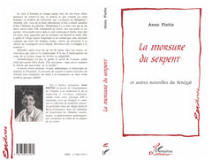 La morsure du serpent: Et autres nouvelles du Sénégal