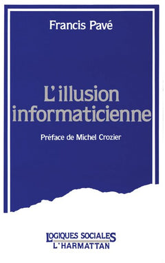 L'illusion informaticienne