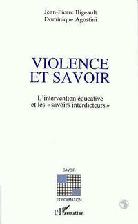 Violence et savoir: L'intervention éducative et les "savoirs interdicteurs"