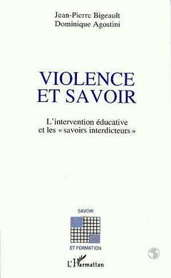 Violence et savoir: L'intervention éducative et les "savoirs interdicteurs"