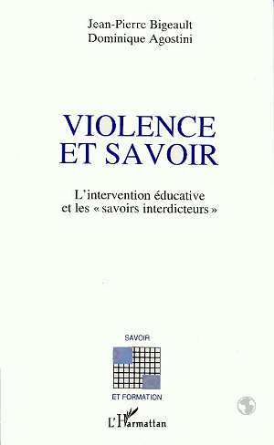 Violence et savoir: L'intervention éducative et les "savoirs interdicteurs"