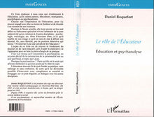 Le rôle de l'éducateur: Éducation et psychanalyse