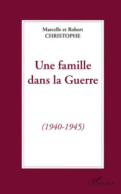 Une famille dans la guerre
