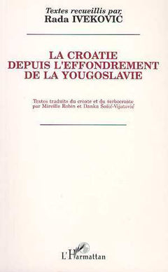La Croatie depuis l'effrondrement de la Yougoslavie