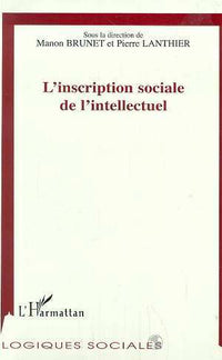 L'inscription sociale de l'intellectuel