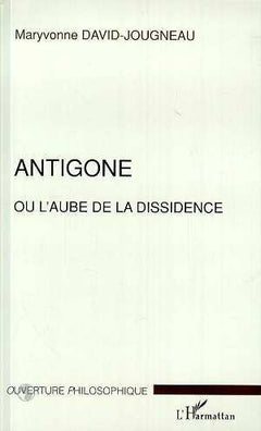 Antigone ou l'aube de la dissidence