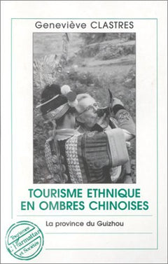 TOURISME ETHNIQUE EN OMBRES CHINOISES