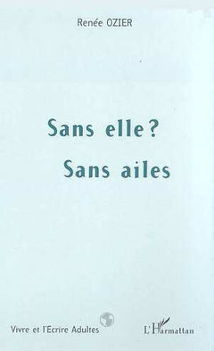 Sans elle ? sans aile