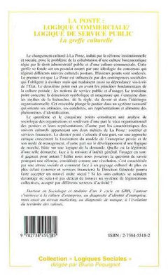 La poste : logique commerciale, logique de service public: La greffe culturelle