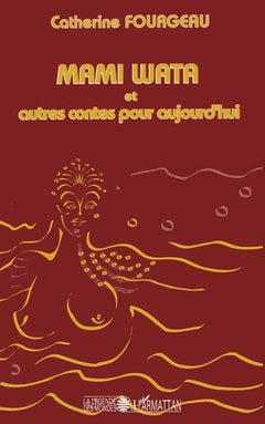 Mami wata et autres contes pour aujourd'hui