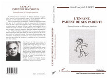 L'enfant parent de ses parents - parentification et thérapie familial