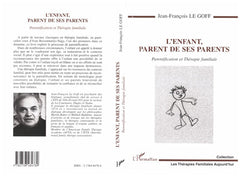 L'enfant parent de ses parents - parentification et thérapie familial