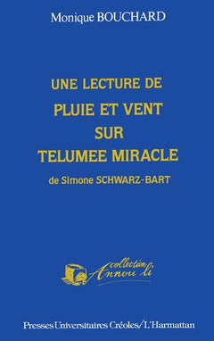Une lecture de "Pluie et de vent sur Telumée miracle "