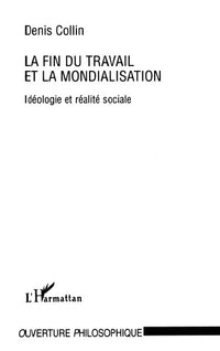 LA FIN DU TRAVAIL ET LA MONDIALISATION